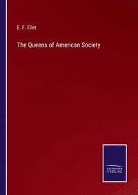 bokomslag Queens of American Society