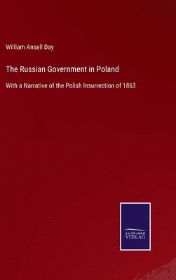 The Russian Government in Poland 1