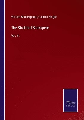 William Shakespeare, Charles Knight - Stratford Shakspere, Häftad