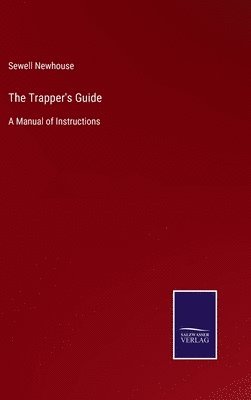 bokomslag The Trapper's Guide