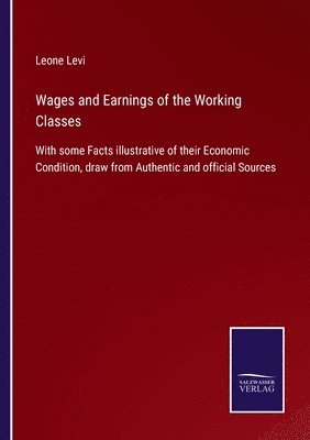 bokomslag Wages and Earnings of the Working Classes