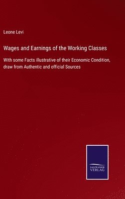 bokomslag Wages and Earnings of the Working Classes