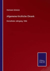 bokomslag Allgemeine Kirchliche Chronik
