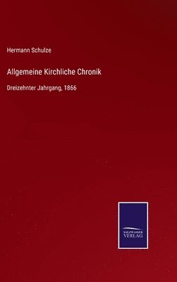 bokomslag Allgemeine Kirchliche Chronik