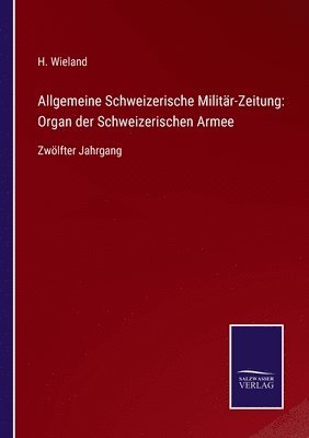 Allgemeine Schweizerische Militar-Zeitung 1