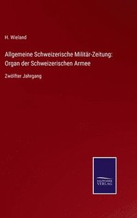 bokomslag Allgemeine Schweizerische Militr-Zeitung