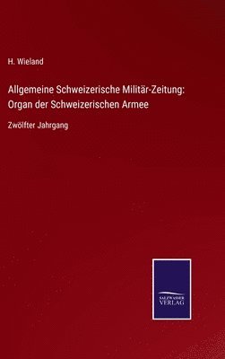 bokomslag Allgemeine Schweizerische Militr-Zeitung