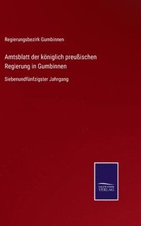 bokomslag Amtsblatt der kniglich preuischen Regierung in Gumbinnen