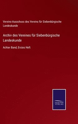 bokomslag Archiv des Vereines fr Siebenbrgische Landeskunde