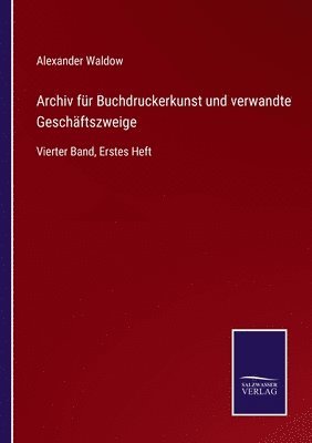 bokomslag Archiv fur Buchdruckerkunst und verwandte Geschaftszweige