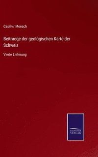 bokomslag Beitraege der geologischen Karte der Schweiz