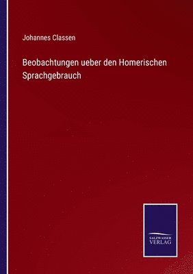 bokomslag Beobachtungen ueber den Homerischen Sprachgebrauch