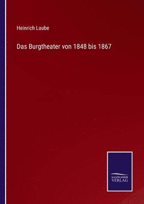 Burgtheater von 1848 bis 1867