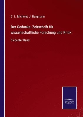 C L Michelet, J Bergmann, C. L. Michelet, J. Bergmann - Gedanke, Häftad
