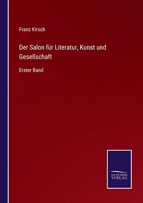 bokomslag Der Salon fur Literatur, Kunst und Gesellschaft