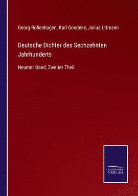 Deutsche Dichter des Sechzehnten Jahrhunderts 1