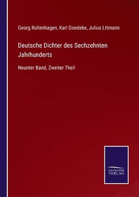Deutsche Dichter des Sechzehnten Jahrhunderts