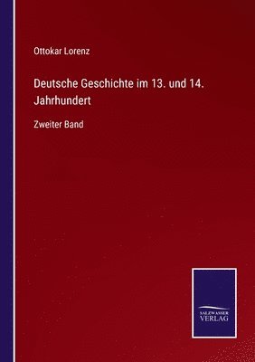bokomslag Deutsche Geschichte im 13. und 14. Jahrhundert