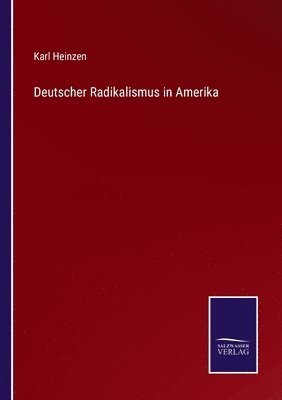 Deutscher Radikalismus in Amerika 1