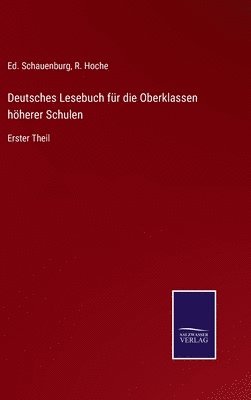 bokomslag Deutsches Lesebuch fr die Oberklassen hherer Schulen