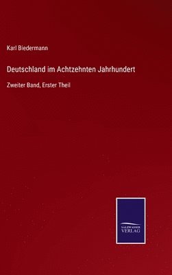 Deutschland im Achtzehnten Jahrhundert 1