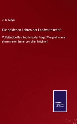 goldenen Lehren der Landwirthschaft