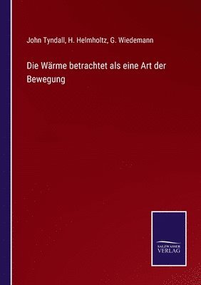 bokomslag Wärme betrachtet als eine Art der Bewegung