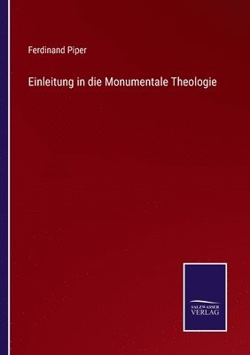 bokomslag Einleitung in die Monumentale Theologie