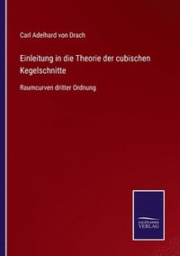 bokomslag Einleitung in die Theorie der cubischen Kegelschnitte