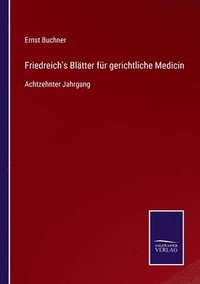 bokomslag Friedreich's Blatter fur gerichtliche Medicin