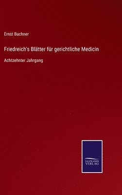 bokomslag Friedreich's Bltter fr gerichtliche Medicin