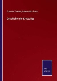 bokomslag Geschichte der Kreuzzuge