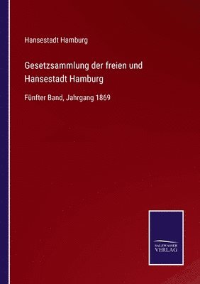 bokomslag Gesetzsammlung der freien und Hansestadt Hamburg