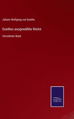 Goethes ausgewhlte Werke 1