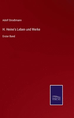 H. Heine's Leben und Werke 1