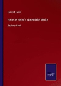 bokomslag Heinrich Heine's sämmtliche Werke