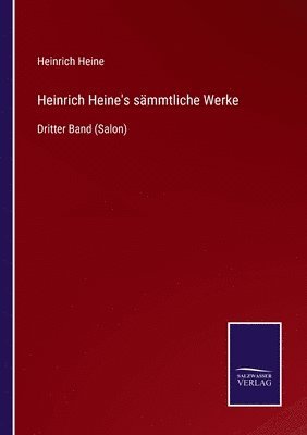 bokomslag Heinrich Heine's sämmtliche Werke