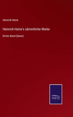 Heinrich Heine's sämmtliche Werke