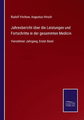 bokomslag Jahresbericht uber die Leistungen und Fortschritte in der gesammten Medicin