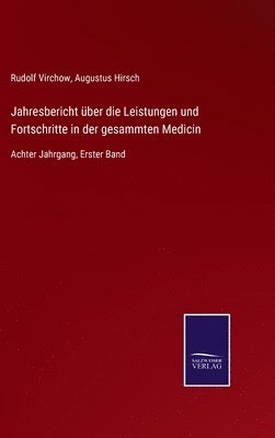 bokomslag Jahresbericht ber die Leistungen und Fortschritte in der gesammten Medicin