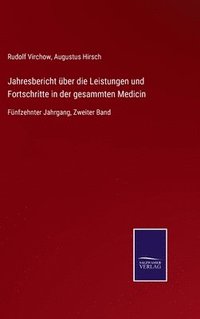 bokomslag Jahresbericht ber die Leistungen und Fortschritte in der gesammten Medicin