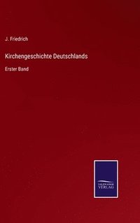 bokomslag Kirchengeschichte Deutschlands