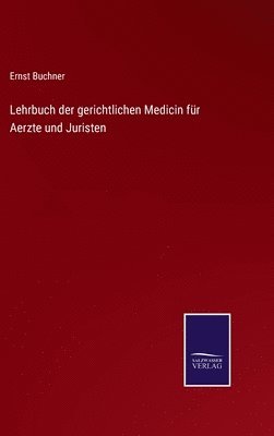 bokomslag Lehrbuch der gerichtlichen Medicin für Aerzte und Juristen