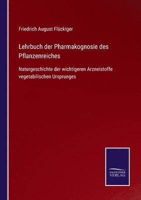 bokomslag Lehrbuch der Pharmakognosie des Pflanzenreiches