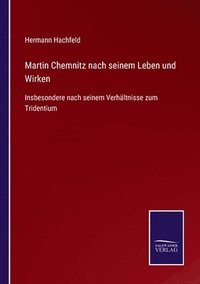 bokomslag Martin Chemnitz nach seinem Leben und Wirken