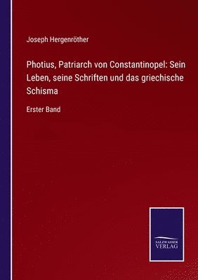 Joseph Hergenröther - Photius, Patriarch von Constantinopel, Häftad