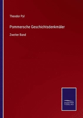 bokomslag Pommersche Geschichtsdenkmäler