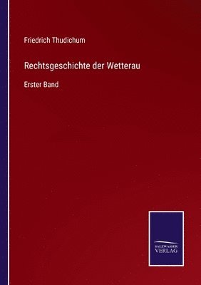 bokomslag Rechtsgeschichte der Wetterau