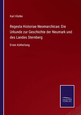 bokomslag Regesta Historiae Neomarchicae