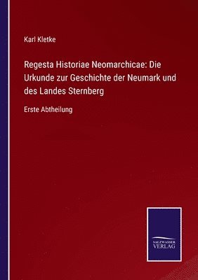 Regesta Historiae Neomarchicae 1